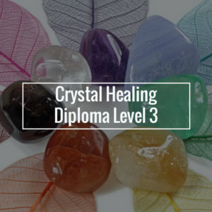 Crystal Healing Diploma Level 3