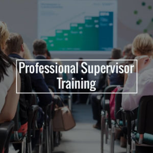Professional Supervisor Training Certificate
