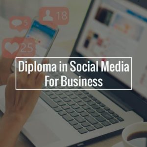 Diploma in Social Media for Business