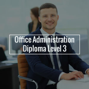 Office Administration Diploma Level 3