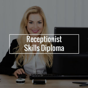 Professional Receptionist Skills Diploma