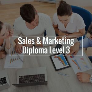 Sales and Marketing Diploma Level 3